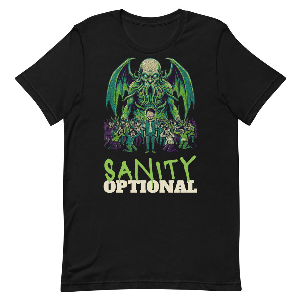 Sanity Optional - Funny Cthulhu Cosmic Horror Lovecraft Tee
