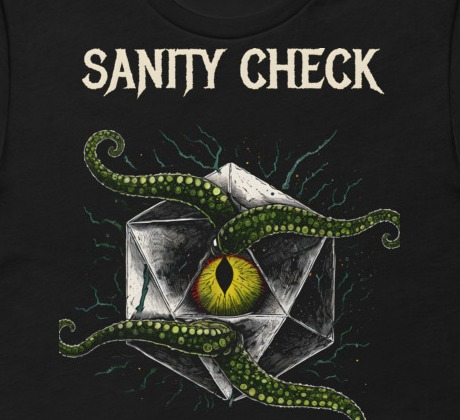 Sanity Check Failed Tee - Cosmic Horror d20 Eldritch Eye TTRPG Shirt