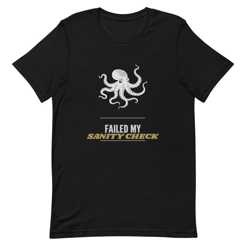 Failed My Sanity Check Shirt - Funny Call of Cthulhu Tee, Cosmic Horror TTRPG Gift, Eldritch Lovecraft Tabletop Gamer Shirt