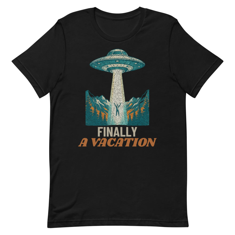 Finally A Vacation - Funny UFO Alien Abduction Retro Tee